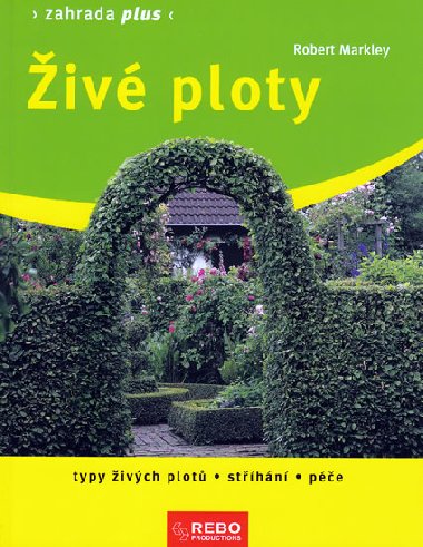 iv ploty - Zahrada plus - Robert Markley