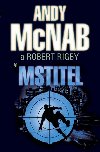 Mstitel - Andy McNab; Robert Rigby