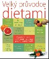 Velk prvodce dietami - Judith C. Rodriguez