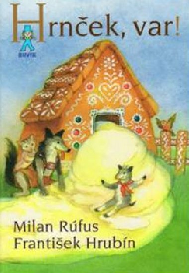 Hrnek, var! - Milan Rfus; Frantiek Hrubn
