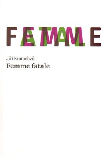 Femme fatale - Ji Kratochvl