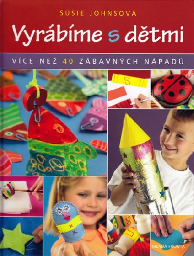 Vyrbme s dtmi - Johnsov Susie