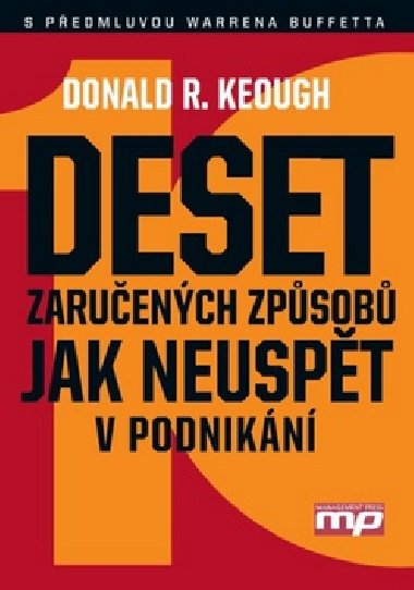 Deset zaruench zpsob jak neuspt v podnikn - Donald R. Keough