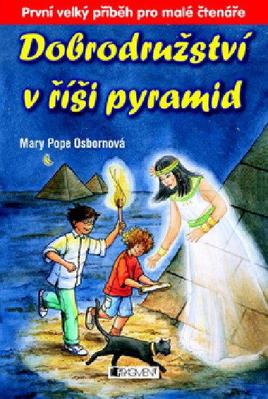 Dobrodrustv v i pyramid - Mary Pope Osborne