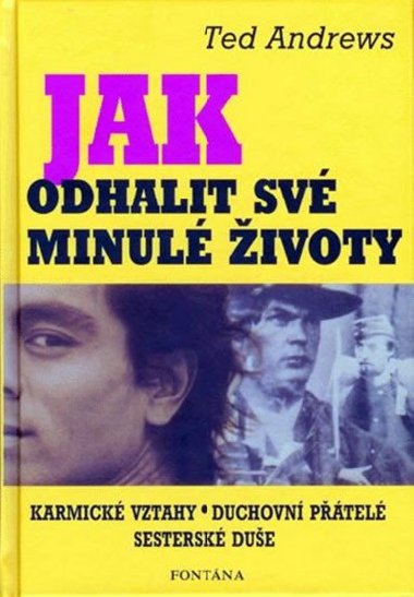 Jak odhalit sv minul ivoty - Ted Andrews