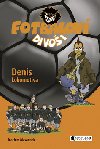 Fotbalov divoi denis lokomotiva - Joachim Masannek