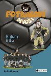 Fotbalov divoi raban hrdina - Joachim Masannek