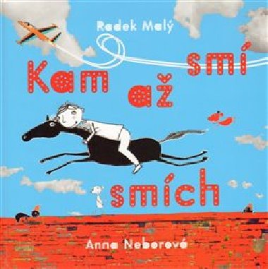 Kam a sm smch - Radek Mal; Anna Neborov