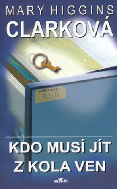 Kdo mus jt z kola ven - Mary Higgins Clark