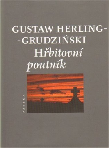 Hbitovn poutnk - Gustaw Herling-Grudziski