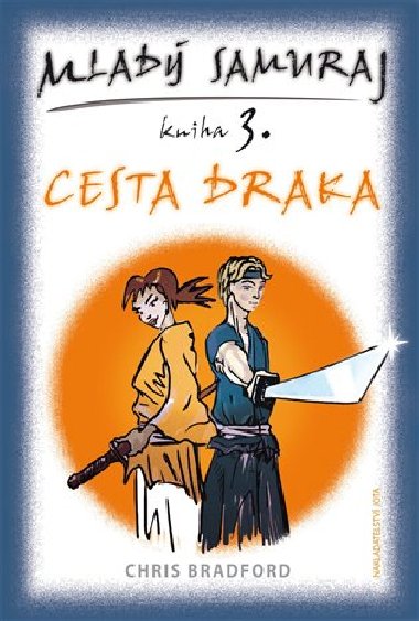 Mlad samuraj 3 - Cesta draka - Chris Bradford