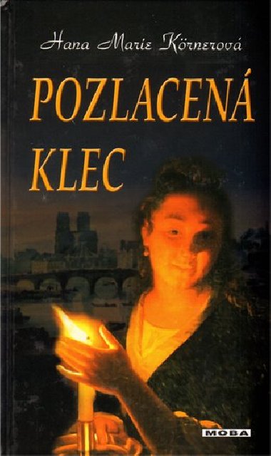 Pozlacen klec - Hana Marie Krnerov