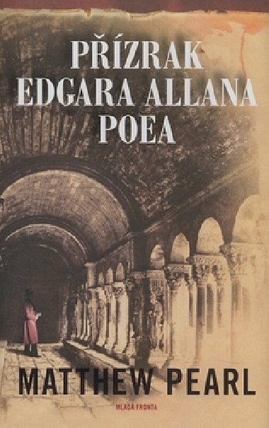 Pzrak edgara allana poea - Matthew Pearl