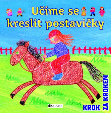 Ume se kreslit postaviky - Ray Gibson; Amanda Barlowov