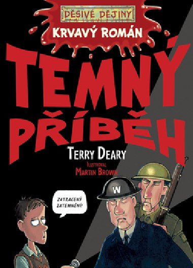 Krvav romn temn pbh - Terry Deary; Martin Brown