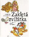Zaklet zvtka - Martina Drijverov; Helena Zmatlkov