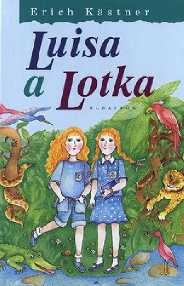 Luisa a lotka - Erich Kstner; Eva Mastnkov