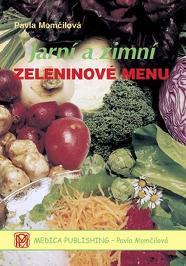Jarní a zimní zeleninové menu - Pavla Momčilová