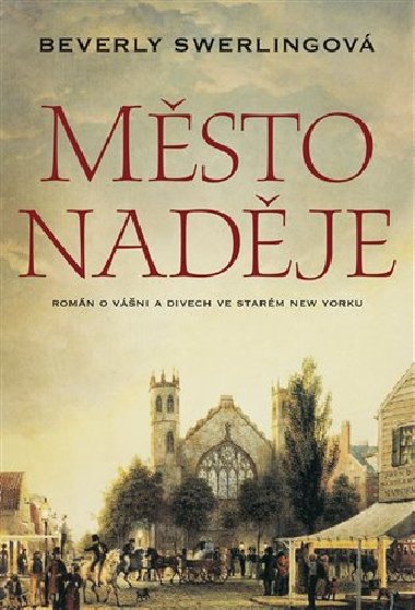 Msto nadje - Beverly Swerlingov