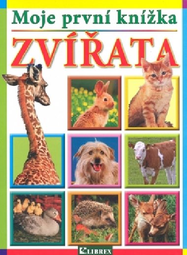 Moje prvn knka - Zvata - Librex