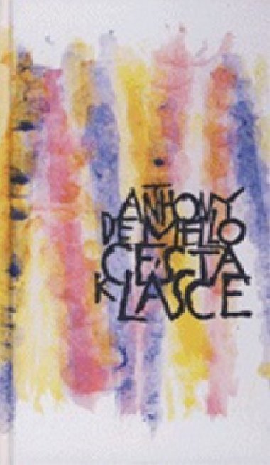 Cesta k lsce - Anthony De Mello