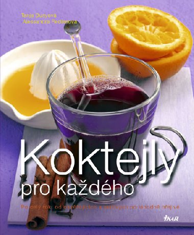 Koktejly pro kadho - Tanja Dusyov; Alessandra Rediesov