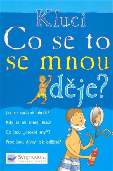 Kluci Co se to se mnou dje? - Alex Frith