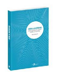 Zen a hotovo - Leo Babauta