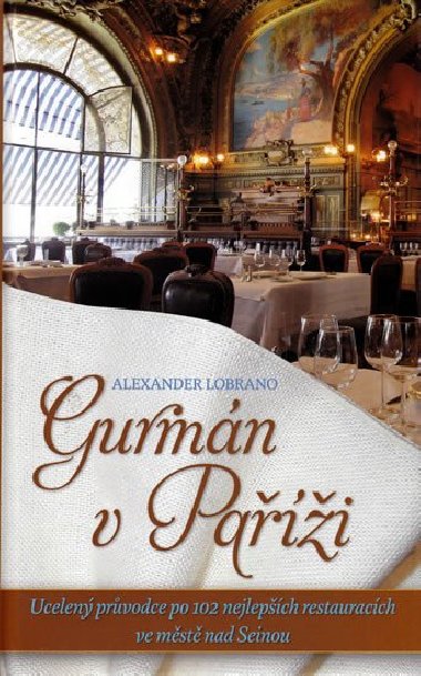 Gurmn v pai - Alexander Lobrano