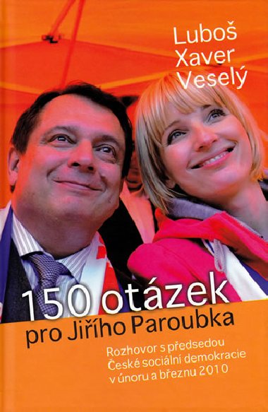 150 otázek pro jiřího paroubka - Veselý Luboš Xaver