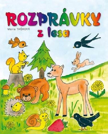 Rozprvky z lesa - Mria Takov