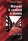 Nvrat k rodin a dom - Zdenk Rieger