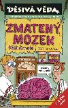 Zmaten mozek - Nick Arnold; Tony De Saulles
