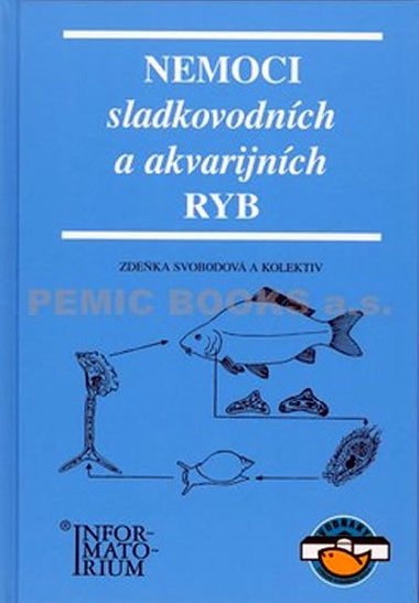 Nemoci sladkovodnch a akvarijnch ryb - Zdeka Svobodov