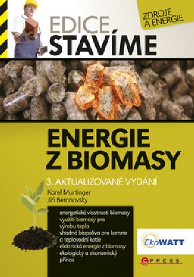 Energie z biomasy - Ji Beranovsk; Karel Murtinger