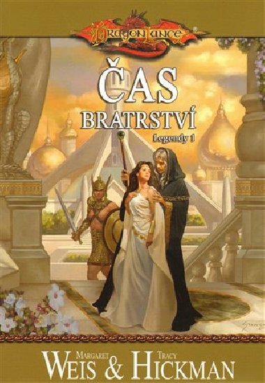 as bratrstv - Tracy Hickman; Margaret Weis
