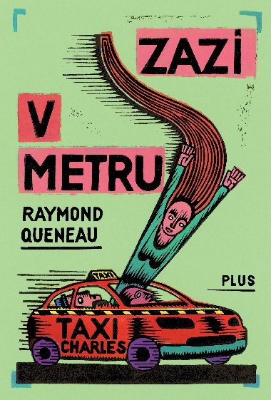 Zazi v metru - Raymond Queneau