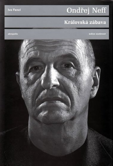 Ondej neff krlovsk zbava - Ivo Fencl
