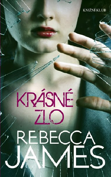 Krsn zlo - Rebecca Jamesov