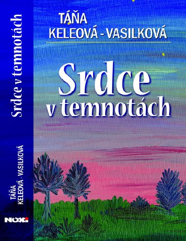 Srdce v temnotch - Ta Keleov-Vasilkov