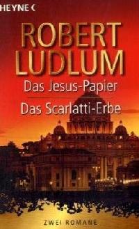 Des jesus-papier, das scarlatti-erbe - Ludlum Robert