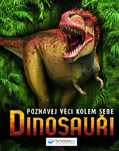 Dinosaui poznvej vci kolem sebe - Mike Benton