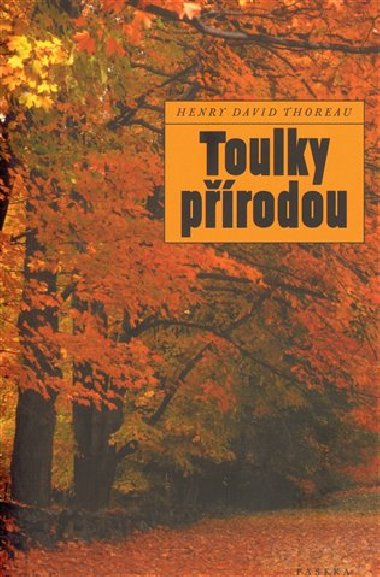 Toulky prodou - Henry David Thoreau