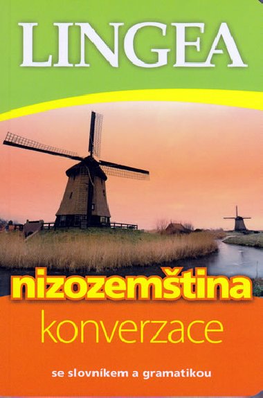 Nizozemština konverzace se slovníkem a gramatikou - Kolektiv autorů