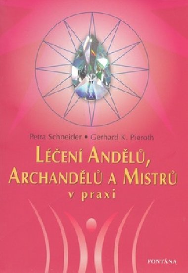 Len andl, archandl a mistr v praxi - Petra Schneider; Gerhard K. Pieroth