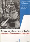 Draze zaplacená svoboda i.+ii. - Jaroslav Hrbek; Vít Smetana