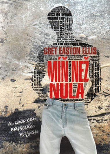 Míň než nula - Ellis Bret Easton