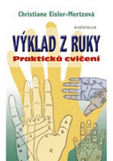 Výklad z ruky - Christiane Mertzová Eisler