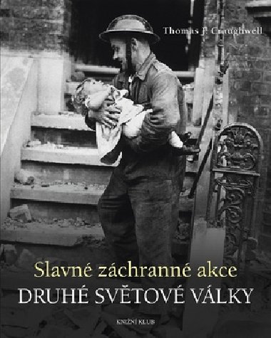 Slavn zchrann akce 2. svtov vlky - Thomas J. Craughwell