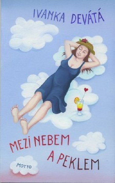 Mezi nebem a peklem - Ivanka Devt